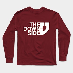 The Down Side Long Sleeve T-Shirt